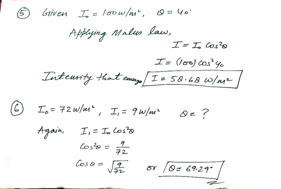 loowlM Applying Maluo law, I- I, Cos I= (loo) Cosyo Znteurty that. I z S8.68 w/m emege Io=72 w/m 2. I= 9w/m Again 1 72 Coso
