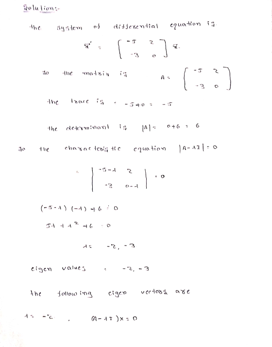 Solutions system od disserential equation is 2 لے - 3 the -3 matris २. 3 -The thace is - 5 +0 determinant 1913 O + G 9 the ch