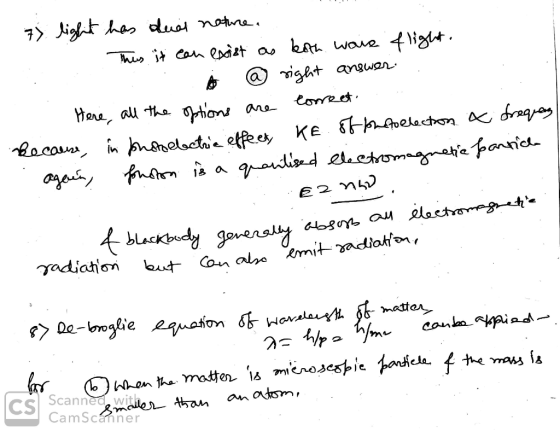 - 77 light has dual nature.. 1 Thus it can exist as leath. waie flight. @ right answer. Here, all the options are correct. be