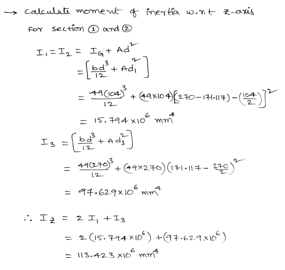 -> calculate moment of inertia wort z-axis for section 6 and ② 2 I, = I2 = IG+ Ad = (bd + Adi 3 49(104) = (49x104)(270–17•117