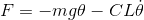 F=-mg\theta -CL\dot{\theta}