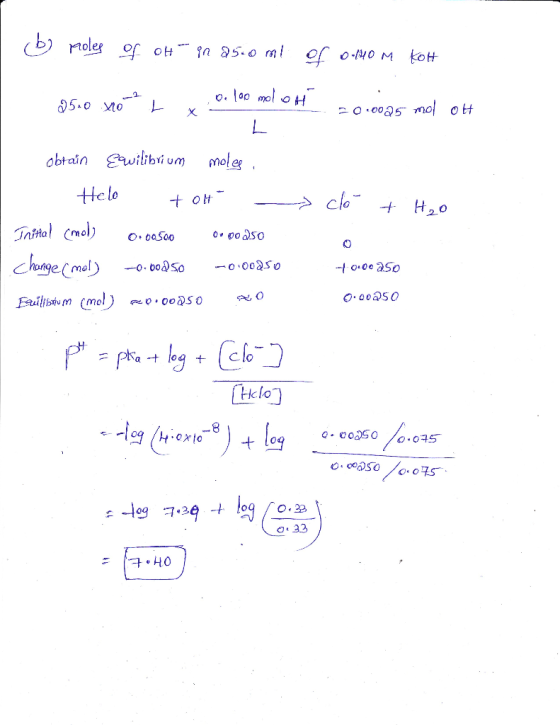 (b) moles of ot in 250 ml of 0-40 m Koh 0.100 molo 2510 x L xol - =0.0025 mol OH co + H₂O obtain Ewilibrium moles Helo tot In