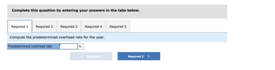 Complete this question by entering your answers in the tabs below. Required 1 Required 2 Required 3 Required 4 Required 5 Com