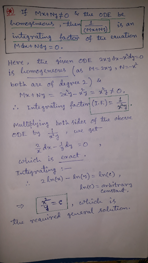 1 * If Mxt Ny 70 & the ODE be homogeneous, then I ntny) is an integrating factor of the canalion Max+ Ndy =or Here, the givee