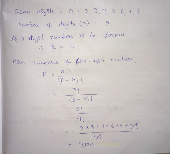 Guren deguts - 0, 1, 2, 3, 4, 5, 6, 7, 8. number of dégâts (n) = 7 As, 5 dégât numbers to be formed = 5 Now, lumbers of fire