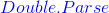 {\color{Blue} Double.Parse}