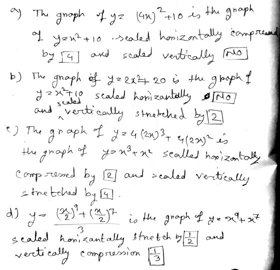 b) The gropho r e) The a) The graph of yz (4m) ²710 is the graph of Yan²+10 sealed horizontally compressed by 14 and sealed v