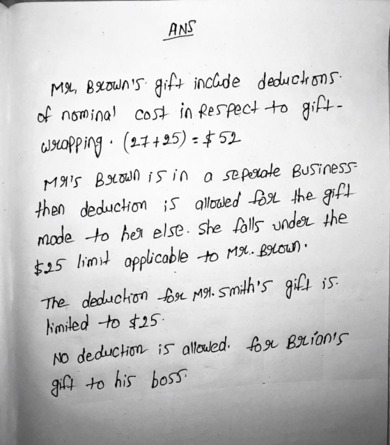 ANS MIL Browns gift incide deductions: of nominal cost in Respect to gift- wrapping. (27 +95) - $52 M215 Brown is in a seper