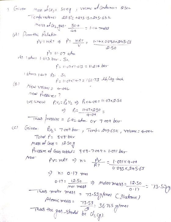 E a Griver mass atce,= 50.0g, volume at container= 2.50 Temperature: 23.5°C +813-15=395.65 € Moles of co2 ges= 50:6=144 meres
