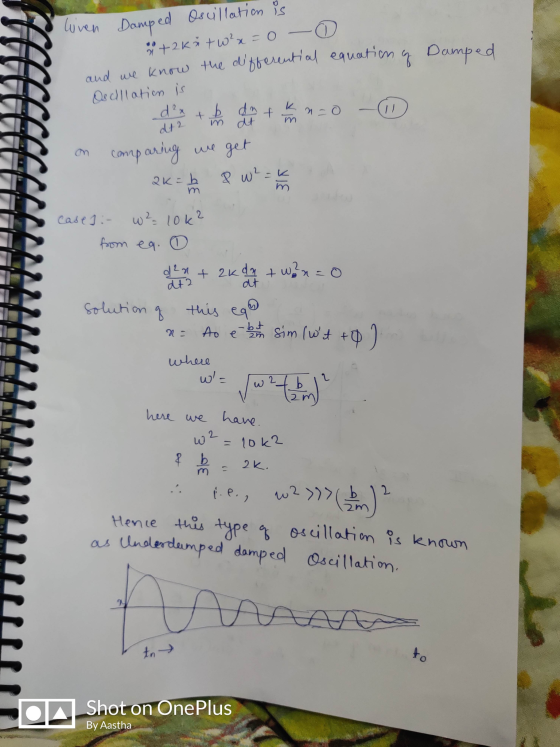 JI S Damped liven Damped Oscillation is 4+2kätw²x = 0 - 0 and we know the differential equation & Oscillation is d x + b dat