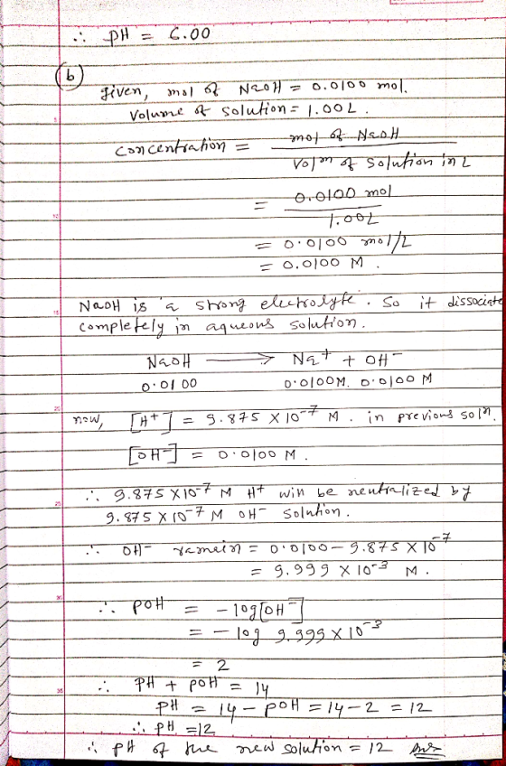 .PH 6.00 given, mol of Naol - 0.0100 mols Volume of solution = 1.00L concentration mot of NeoH Vorm of solution in 0.0100 mol