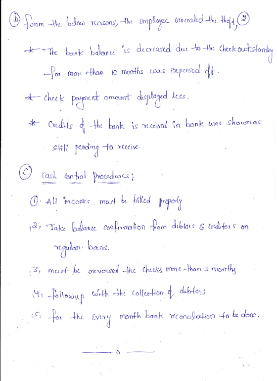 Srom the below reasons, the employee concealed the theft, @ * The bank balance is decreased due to the checkoutstanding for m