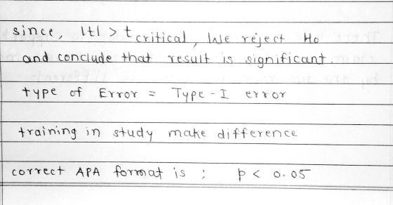 since, iti > tcritical, Wale critical, we reject Ho and conclude that result is significant type of Error = Type - training i