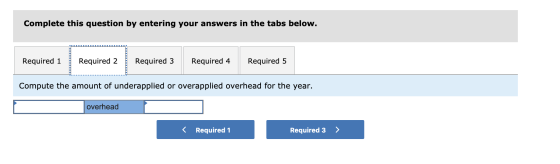 Complete this question by entering your answers in the tabs below. Required 1 Required 2 Required 3 Required 4 Required 5 Com