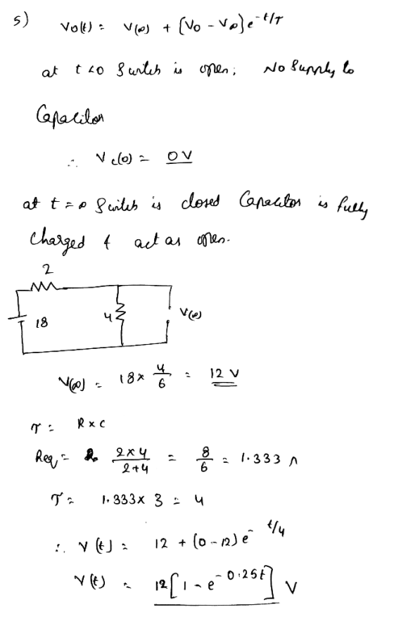 5) Vole) a Vies + [vo - Voleilly at tao surtch is open: No supply to Capacitor .. Vel) a ov at t=0 Switch is closed Capacitor