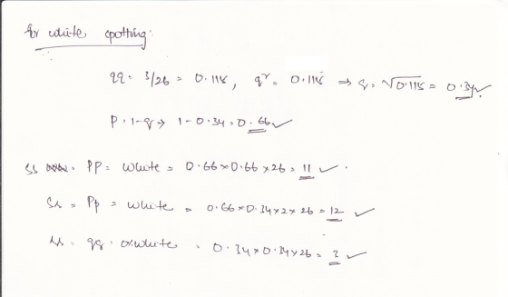 for white spotting 99• 3126= 0.1165 9. 0.1145 > So NO:115= 0.34V peing 1-0.34 30.66 SS w PP = white = 0.66 * 0166x26, 11w. Se