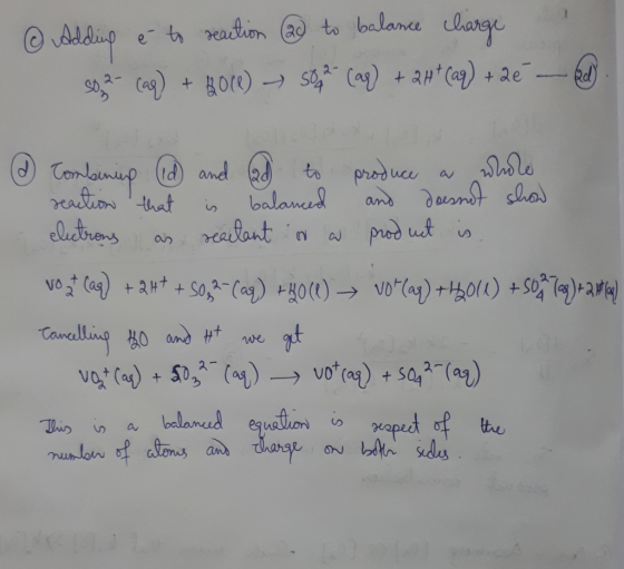 © Adding é to reaction a to balance chiarge so, a cap) + BOVE) S02 Cag) + 2H+ (aq) +2e el. @ Combining (d) and (ad to produce