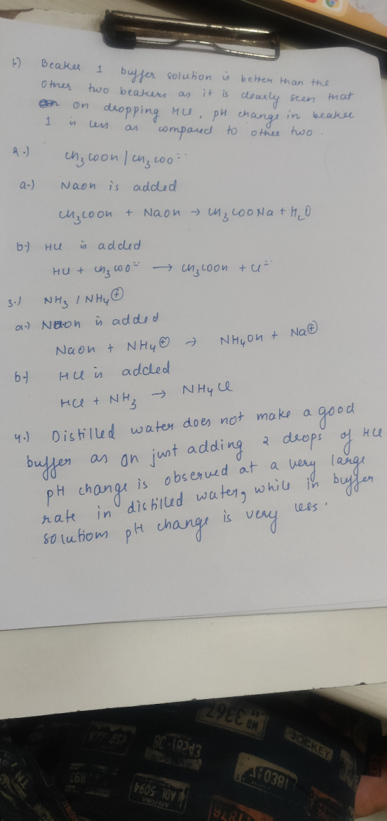 b) Beaker 1 buffer solution is better than the other two beakers as it is clearly seen that en on dropping He, pH change in b