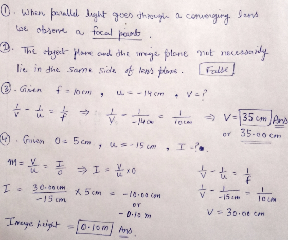 O. When parallel light goes through a converging lens - We observe a focal point -2. The object plane and the image plane not