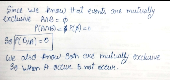 Since we know that events are mutually exclusive ANB=0 PLANCP)0 So PCVA) < 0 We also know Both are m mutually exclusive So wh