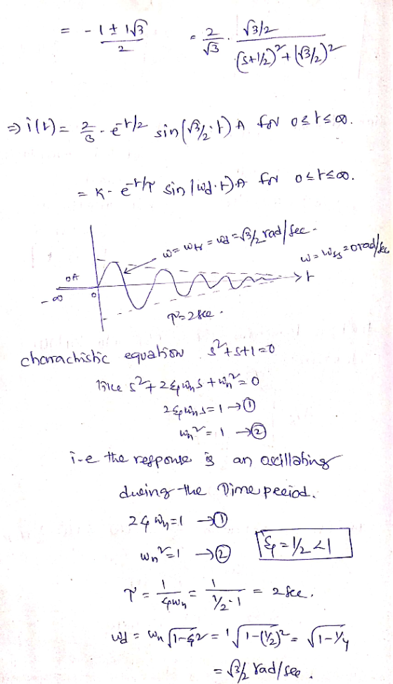 = -14 13 2 73/2 B (5+5)*7 (21) =) (L) = 2 étla sin( t) A for ostso. ak-elle sin 1wd.) A foi osteoo. - w = www = wd = //rad/f