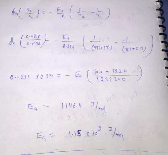 on Kit) F C to + o og In (0.0796/- 0.0796 8.314 8.314 (941+273) (137+273) 0.0235 88.314 = - lolo - 1220 1232200 Ea = 1146.4 I