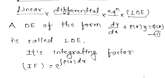 team A da Linear differential ĽXCLDE) DE of the form dy + Prz) y =015) ins called LOE. Its integrating factor espo (x) da (I