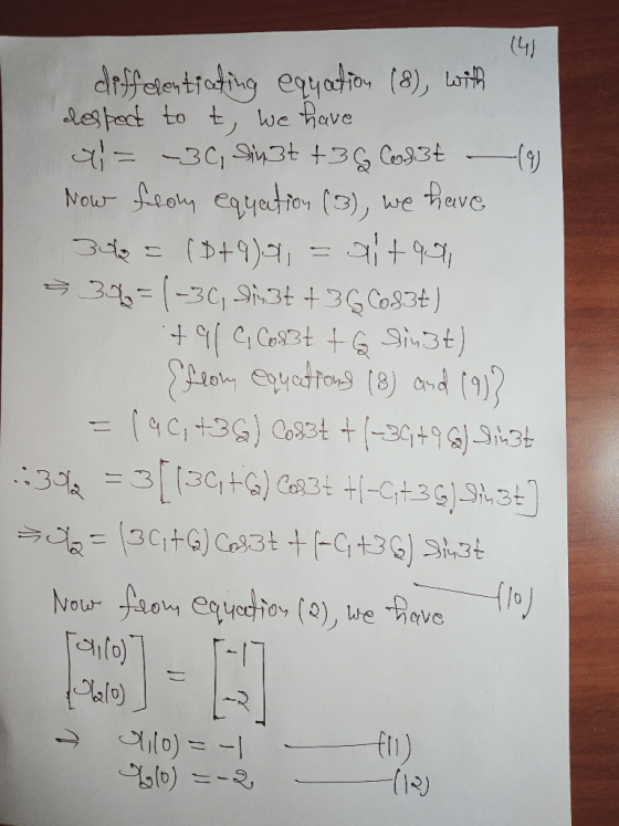 differentiating equation (8), with despect to t, we have a= -3C, Sin3t +36 6633t — (9) Now feloly equation (3), we have 3i -