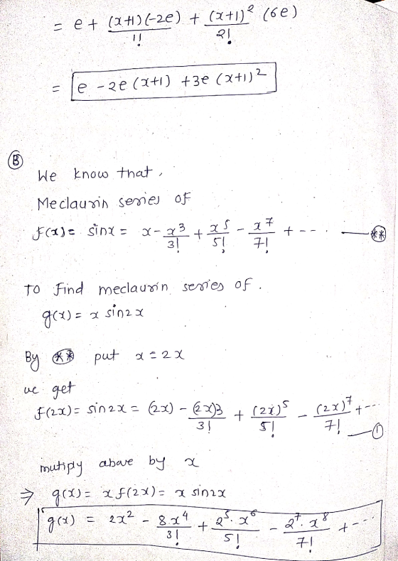 Eet ()-e) + (2+1)? (60) U (**){-20 2! U ē -2e (x+1) +32 (x+i)? B We know that, Me clauris series of F(1) sing + xs a 7 71 t X