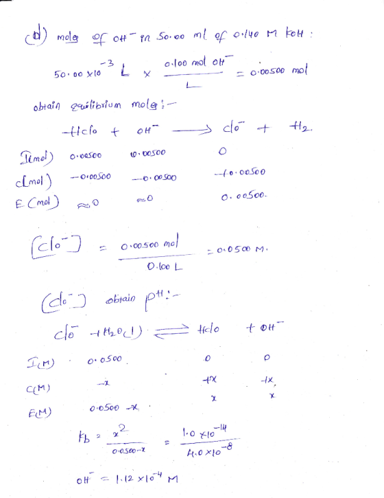 (o) moles of oth in 50.00 ml of 0.140 m kott : 50.00 x10 3 L 0.100 mot ot . - - 0.005OD mol obtain equilibrium moless- co + H