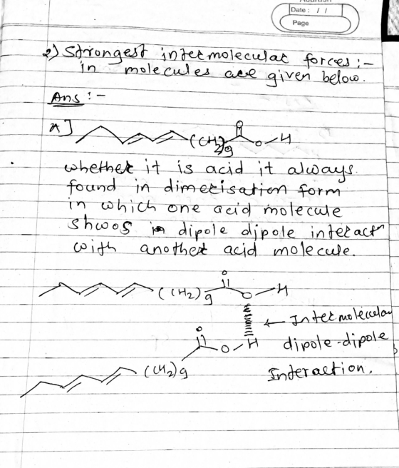 Date: Page Songest iner moleculat in forces molecules ae aiven beloo Ans:- shethet it is acid it aloay found in dipe eeisatio