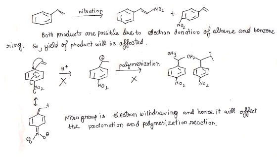 NOZ Both products are possible due to electron donation of alkene and benzene So, yield of product will be affected, ring. eH