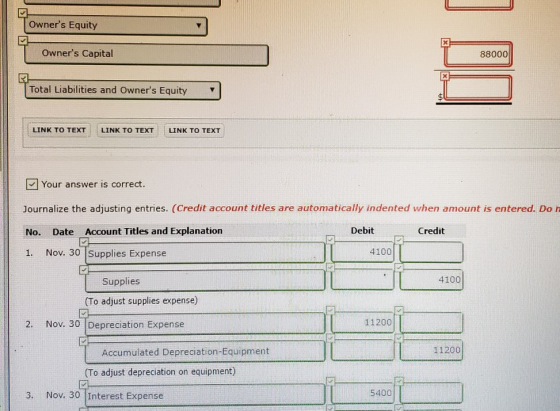 Owners Equity Owners Capital 88000 Total Liabilities and Owners Equity LINK TO TEXT LINK TO TEXT LINK TO TEXT Your answer