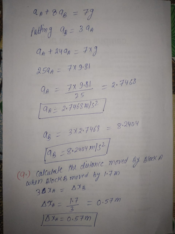 a A+ 8 9 = 79 putting 92 = 39A AA+240A = 789 259A = 7X9.81 .7428 GA - 7X 9.81 25 TAA: 217468 m/s2 9 = 3x217468 = 8.2404 [AB =