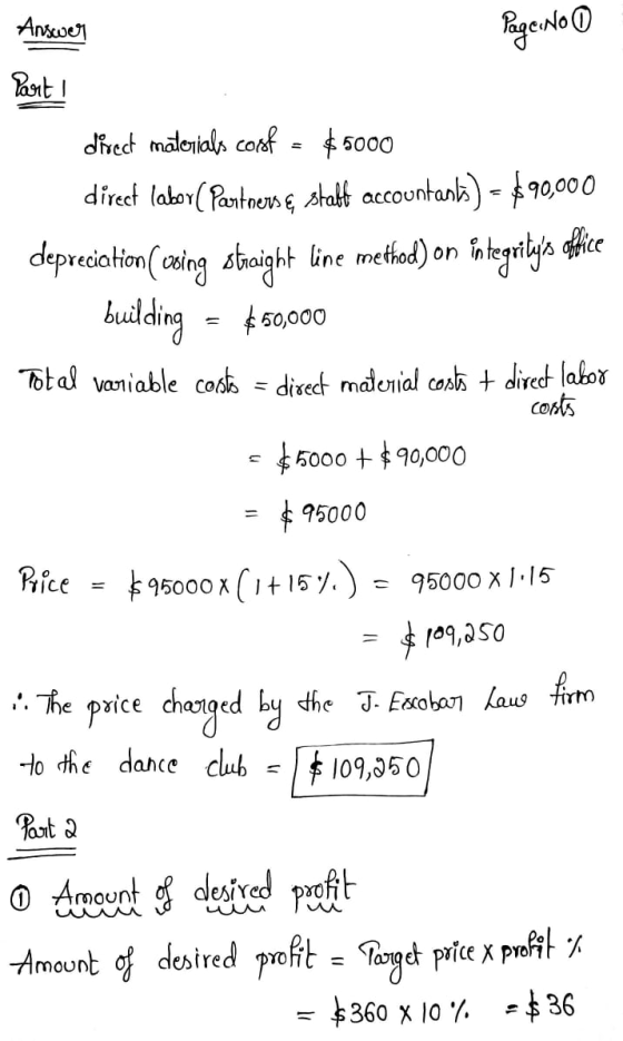 Answer Page. No Part direct materials cost $5000 direct labor( Partnerse staff accountank) = $90,000 depreciation (coing stra