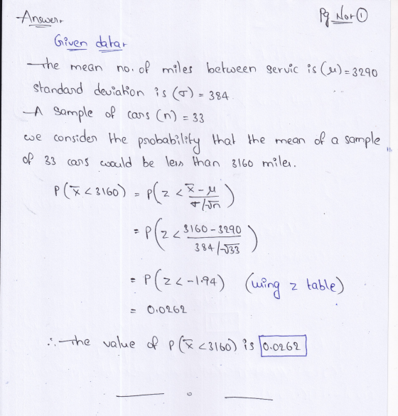 Pq Noro Answert Given datar The mean no. of miles between servic is () = 3290 standard deviation is (+) = 384. A sample of ca