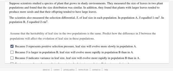 Suppose scientists studied a species of plant that grows in shady environments. They measured the size of leaves in two plant