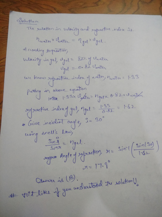 Solution The gulation in velocity and respective index is. hwater x huater Rgel x dget. According to question, velacity ingel