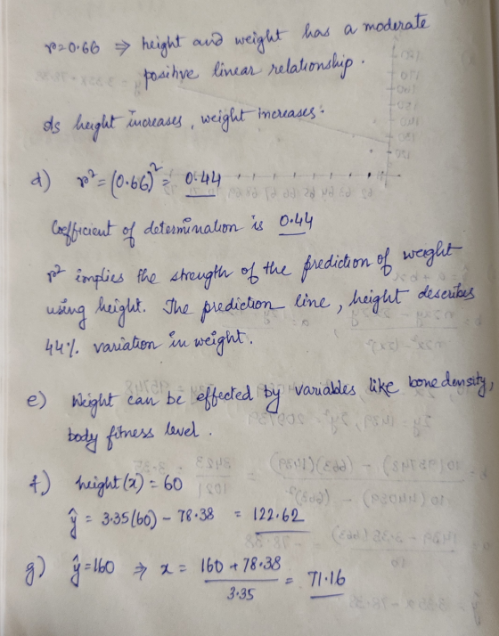 LO p20.66 height and weight has a moderate positive linear relationship . increases, weight increases +00 as height d) 22 = (