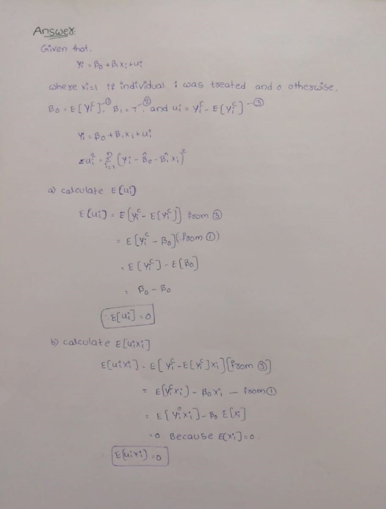 Answer: Given that, - Yi - Bo + Bi Xitui where xial of individual i was treated and o otherwise, BO ELVEZ OBZT and ui= ye-Ely