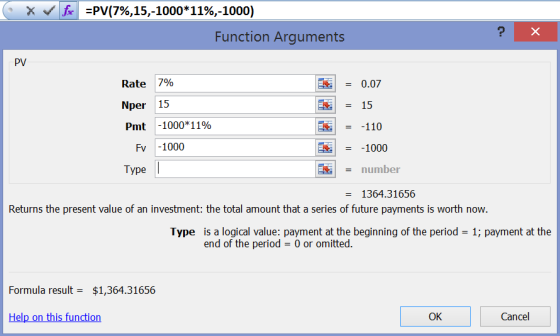 X in f =PV(7%,15,-1000*11%,-1000) Function Arguments ? X PV Rate 7% 15 Nper Pmt -1000*11% Fv -1000 Type * * * = 0.07 = 15 = -