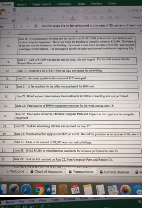 ome Insert Page Layout Data Review View Formulas 12 A- A Wrap X F x Income taxes are to be computed at the rate of 25 percent