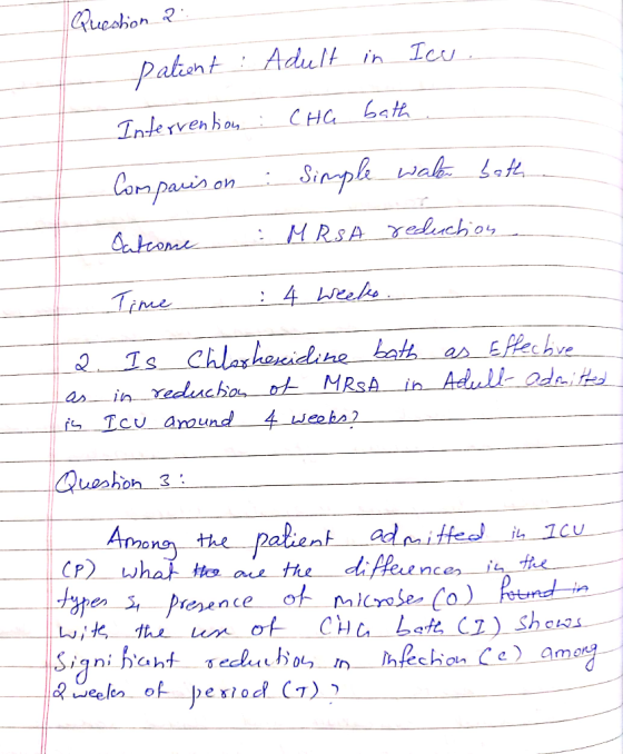 Question 2 patient : Adult in Intervention : CHG bath Ice. Comparison : Simple water both Oatcome : MRSA reduction Time : 4 w