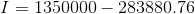 I=1350000-283880.76