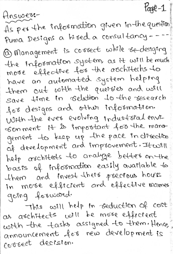 Answer: Page 1 | As per the information given in the question Puma Designs a hired a consultancy ---- @ management is coorect