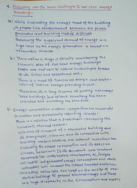 4. Following are the some challanges to Net Zero energy buildings :- (a) while evaluating the energy need of the building a p