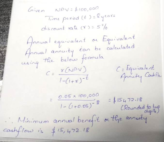 Give n NA ime pened yor discount nat (Y): 5% ual equivalant Equivalant ual annuity con be caleulated using the belou fermula