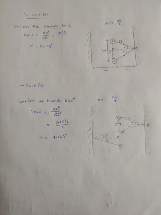In case la) AO= AB Consider the triangle toor tand= AO = 0.25 x = 14.04 1-- --0 soum In case (b) Consider the triangle A00 A