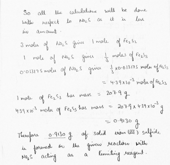 of giver -0.91307 So all the calculatione will be done Nazs it with respect to less in amount 3 moles Na₂S I mole fez S3 I mo