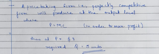 A price taking firm i.e., perfectly competitive firma will produce at the output level Parac (in order to profit) 151 thes at